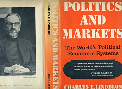 Beispielbild fr Politics and Markets : The World's Political-Economic Systems zum Verkauf von Better World Books