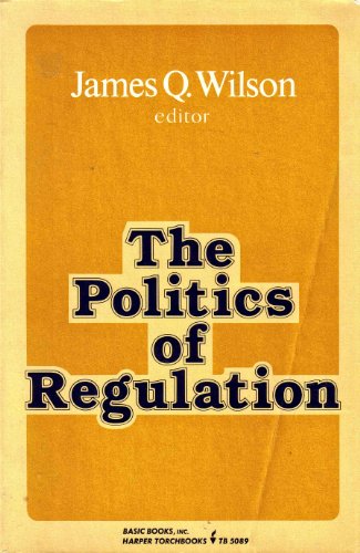 Stock image for The Politics of regulation for sale by KuleliBooks