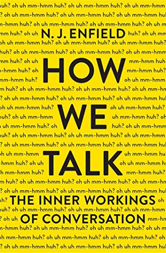 Beispielbild fr How We Talk : The Inner Workings of Conversation zum Verkauf von Better World Books