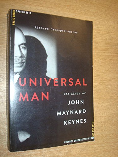 Beispielbild fr Universal Man : The Lives of John Maynard Keynes zum Verkauf von Better World Books