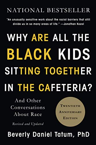Beispielbild fr Why Are All the Black Kids Sitting Together in the Cafeteria? zum Verkauf von Reuseabook