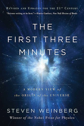 9780465061709: The First Three Minutes: A Modern View of the Origin of the Universe