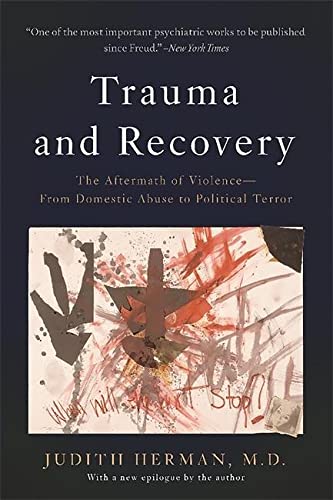 Imagen de archivo de Trauma and Recovery: The Aftermath of Violence--From Domestic Abuse to Political Terror a la venta por HPB-Red