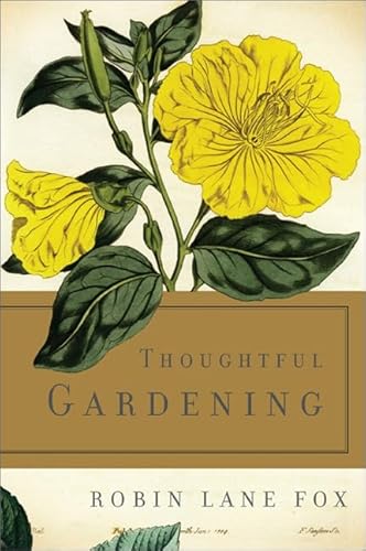 Thoughtful Gardening (9780465061860) by Fox, Robin Lane