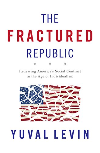 Imagen de archivo de The Fractured Republic: Renewing America's Social Contract in the Age of Individualism a la venta por Orion Tech