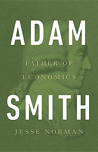 Stock image for Adam Smith: Father of Economics for sale by New Legacy Books