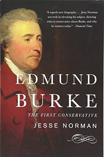 9780465062935: Edmund Burke: The First Conservative