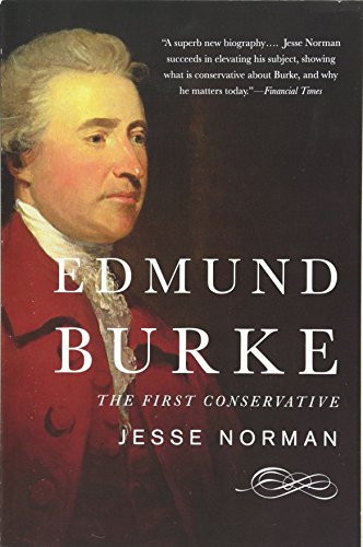 Stock image for Edmund Burke : The First Conservative for sale by Better World Books