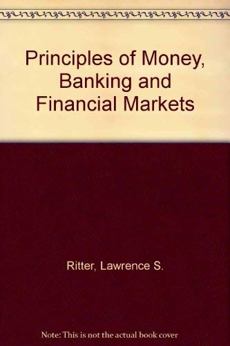 9780465063376: Principles of Money, Banking and Financial Markets
