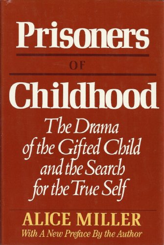 9780465063475: Prisoners of Childhood