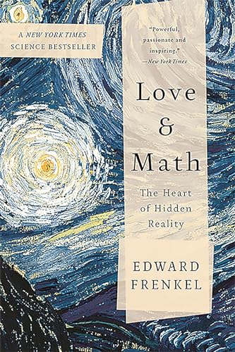 9780465064953: Love and Math: The Heart of Hidden Reality (Basic Books)