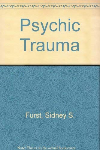 Beispielbild fr Psychic Trauma zum Verkauf von Amazing Books Pittsburgh