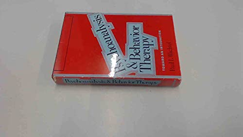 Imagen de archivo de Psychoanalysis and Behavior Therapy : Toward an Integration a la venta por Better World Books