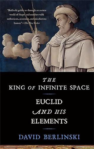 Imagen de archivo de The King of Infinite Space: Euclid and His Elements a la venta por ThriftBooks-Atlanta