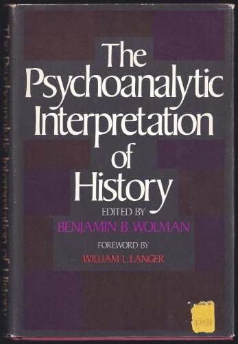 9780465065936: Psychoanal Interp of History