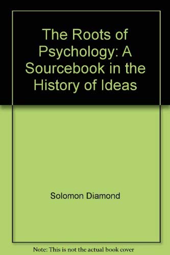 Beispielbild fr The Roots of Psychology. A Sourcebook in the History of Ideas zum Verkauf von Antiquariaat Schot