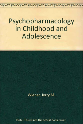 Beispielbild fr Psychopharmacology in Childhood and Adolescence zum Verkauf von Better World Books