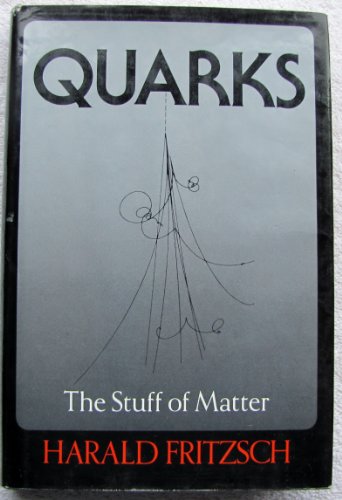 Beispielbild fr Quarks : The Stuff of Matter zum Verkauf von Better World Books