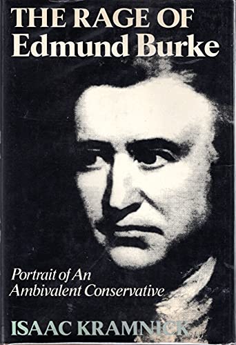 Imagen de archivo de The Rage Of Edmund Burke a la venta por Library House Internet Sales