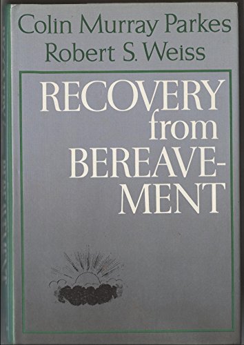 Beispielbild fr Recovery from Bereavement zum Verkauf von Better World Books