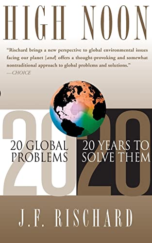 Beispielbild fr High Noon: 20 Global Problems, 20 Years To Solve Them zum Verkauf von WorldofBooks