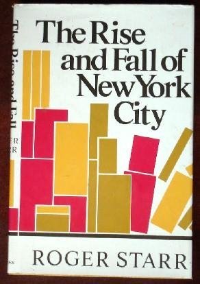 Beispielbild fr The Rise And Fall Of New York zum Verkauf von Wonder Book