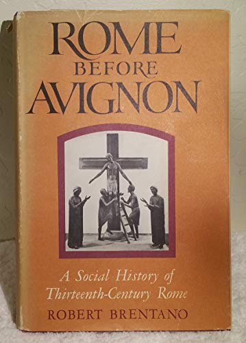 Beispielbild fr Rome Before Avignon : A Social History of Thirteenth Century Rome zum Verkauf von Better World Books