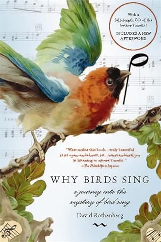 Beispielbild fr Why Birds Sing: A Journey Into the Mystery of Bird Song zum Verkauf von Wonder Book