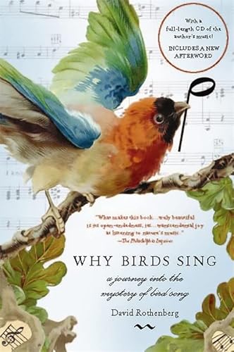 9780465071364: Why Birds Sing: A Journey Into the Mystery of Bird Song