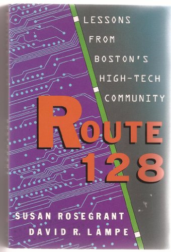 9780465071470: Route 128: Lessons from Boston's High-Tech Community