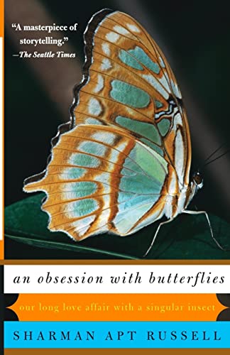 9780465071609: An Obsession With Butterflies: Our Long Love Affair With A Singular Insect