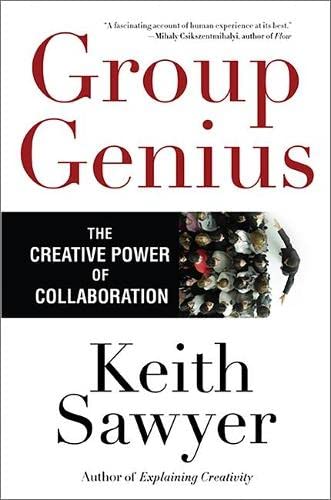 Beispielbild fr Group Genius : The Creative Power of Collaboration zum Verkauf von Better World Books