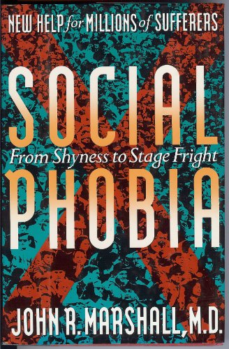 Stock image for Social Phobia : From Shyness to Stage Fright for sale by Better World Books