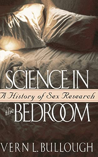 Imagen de archivo de Science in the Bedroom : A History of Sex Research a la venta por Better World Books