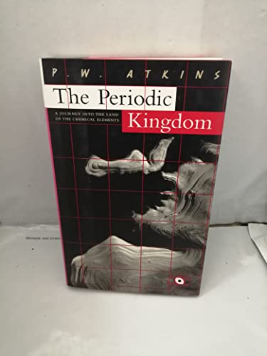 Beispielbild fr The periodic kingdom : a journey into the land of the chemical elements zum Verkauf von Robinson Street Books, IOBA