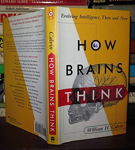 9780465072774: How Brains Think: Evolving Intelligence, Then And Now (Science Masters)