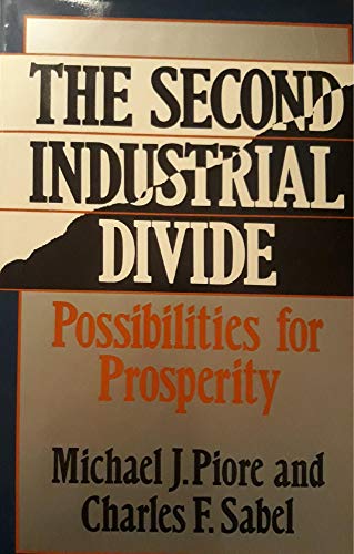 Beispielbild fr The Second Industrial Divide : Possibilities for Prosperity zum Verkauf von Better World Books