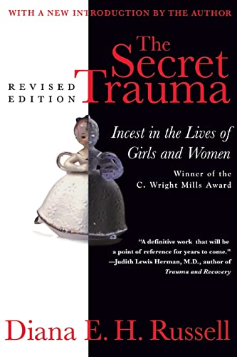 Stock image for The Secret Trauma : Incest in the Lives of Girls and Women, Revised Edition for sale by Better World Books