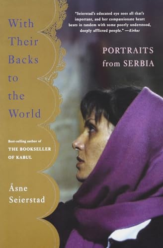 Imagen de archivo de With Their Backs to the World: Portraits from Serbia a la venta por SecondSale