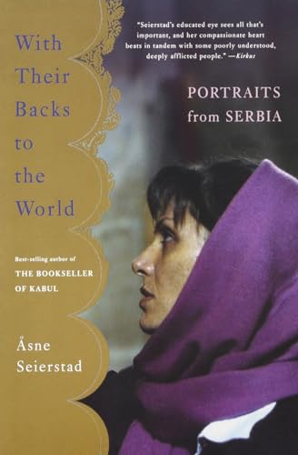 Stock image for With Their Backs to the World: Portraits from Serbia for sale by ThriftBooks-Atlanta