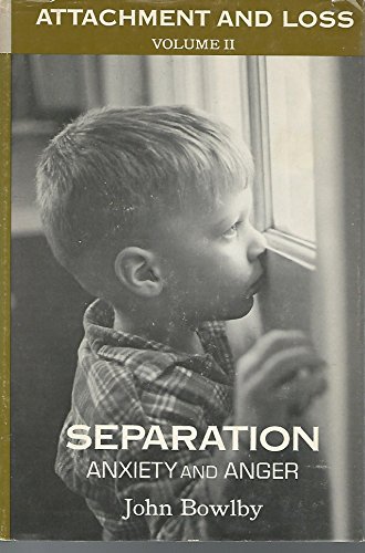 Stock image for Separation: Anxiety and Anger (Attachment and Loss Volume II) for sale by HPB-Emerald