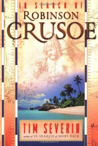 Beispielbild fr In Search of Robinson Crusoe zum Verkauf von Half Price Books Inc.