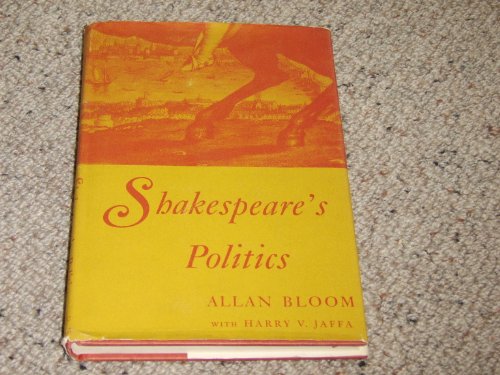 9780465077625: Shakespeare's Politics