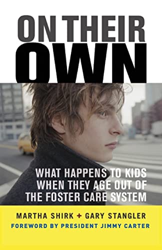 Stock image for On Their Own : What Happens to Kids When They Age Out of the Foster Care System for sale by Better World Books