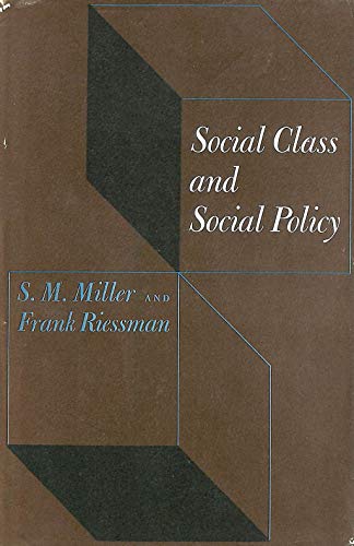 Social Class & Social Policy (9780465078738) by Miller, Alan; Kanazawa, Satoshi