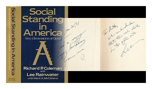 Stock image for Social Standing in America : New Dimensions of Class for sale by Better World Books