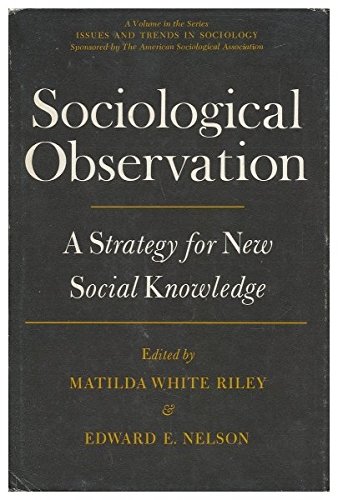 Stock image for Sociological Observation (Issues and trends in sociology) for sale by Book House in Dinkytown, IOBA