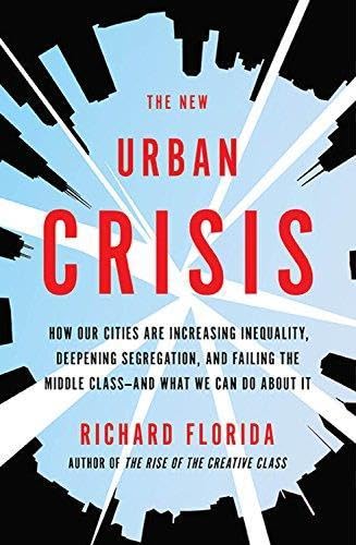 Beispielbild fr The New Urban Crisis: How Our Cities Are Increasing Inequality, Deepening Segregation, and Failing the Middle Class-and What We Can Do About It zum Verkauf von Wonder Book