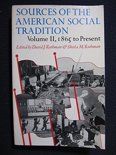 Stock image for Sources of the American Social Tradition, Volume 2, 1865 to Present for sale by BookDepart