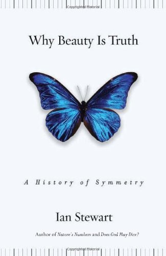 Stock image for Why Beauty Is Truth: The History of Symmetry for sale by SecondSale